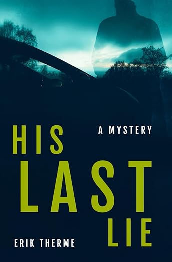 His Last Lie by Erik Therme