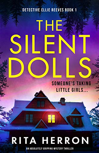 The Silent Dolls (Detective Ellie Reeves #1) by Rita Herron