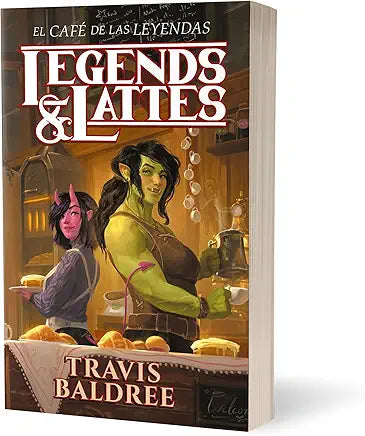 Legends and Lattes by Travis Baldree